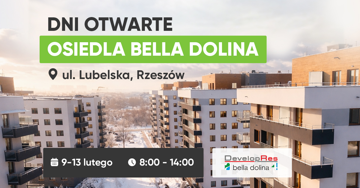 Zapraszamy na Dni Otwarte osiedla Bella Dolina w Rzeszowie!
